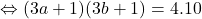 \Leftrightarrow(3a+1)(3b+1)=4.10